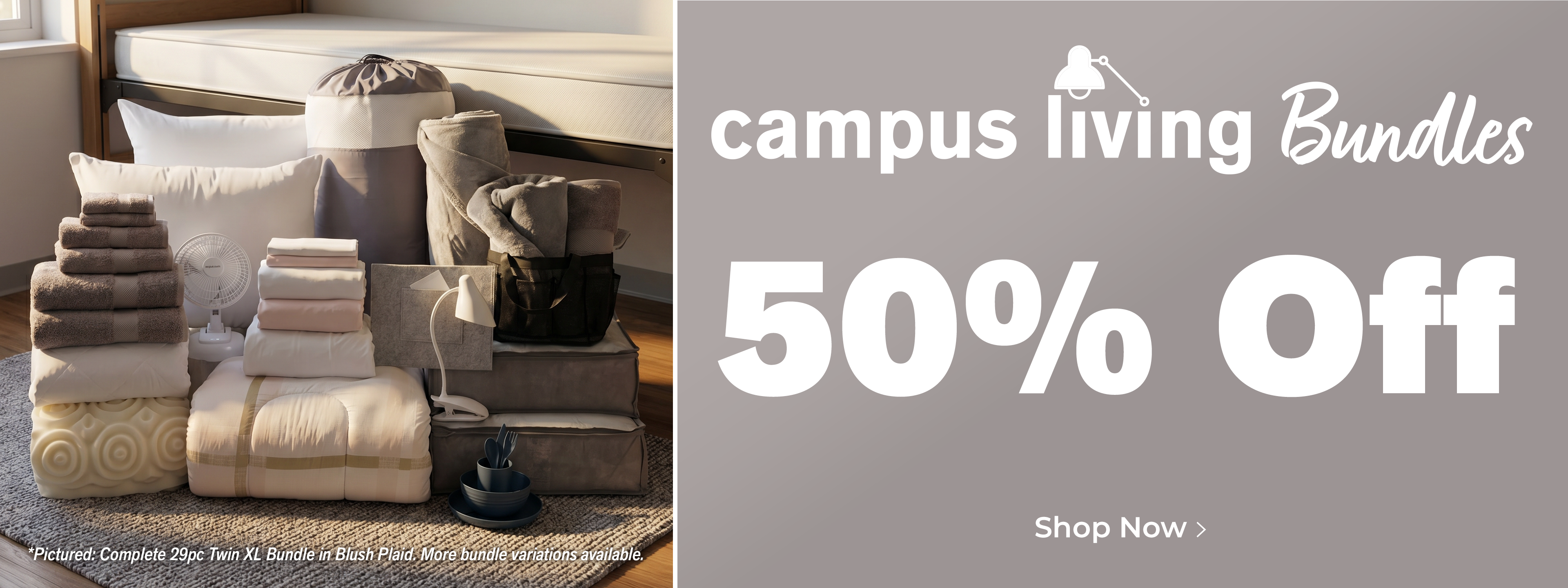 Campus living bundles 50% off