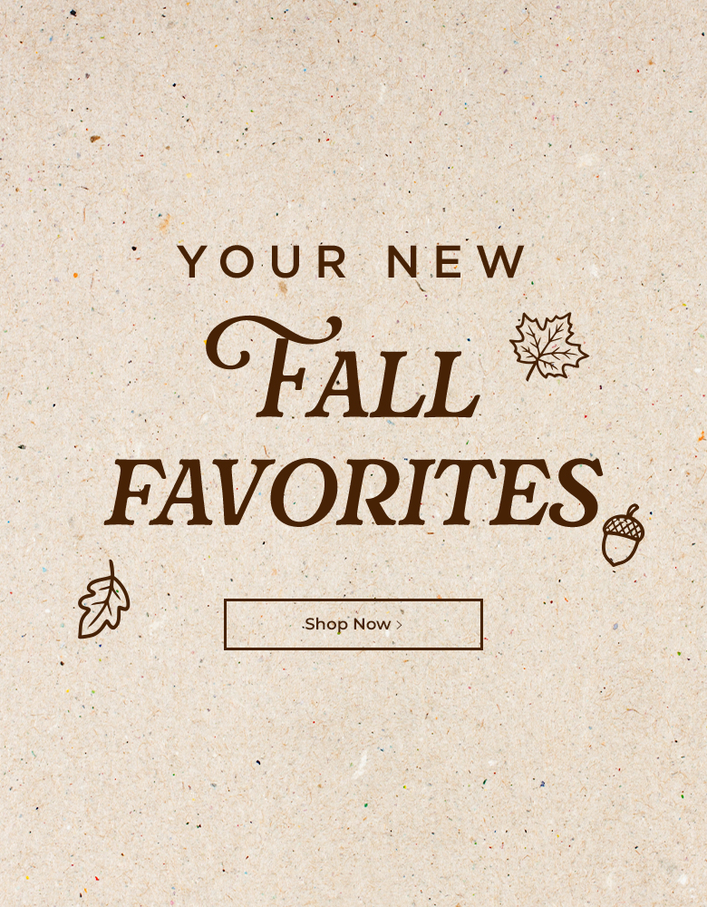 Your New Fall Favorites