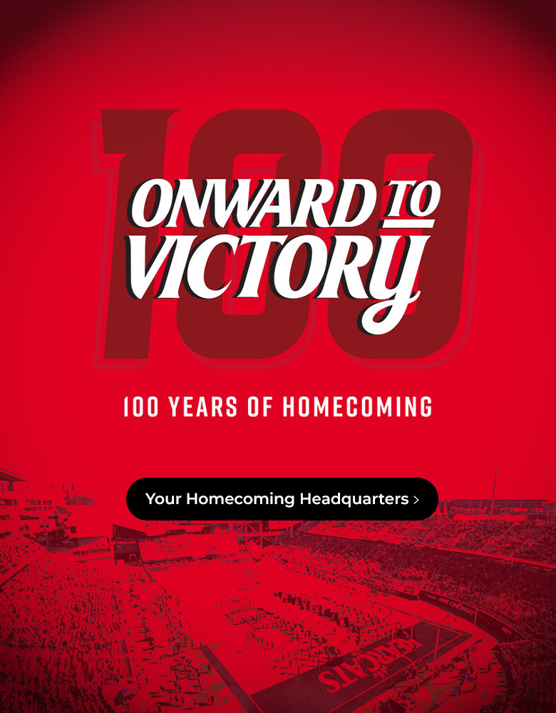 Onward to victory. 100 years of Homecoming. Your Homecoming Headquarters.