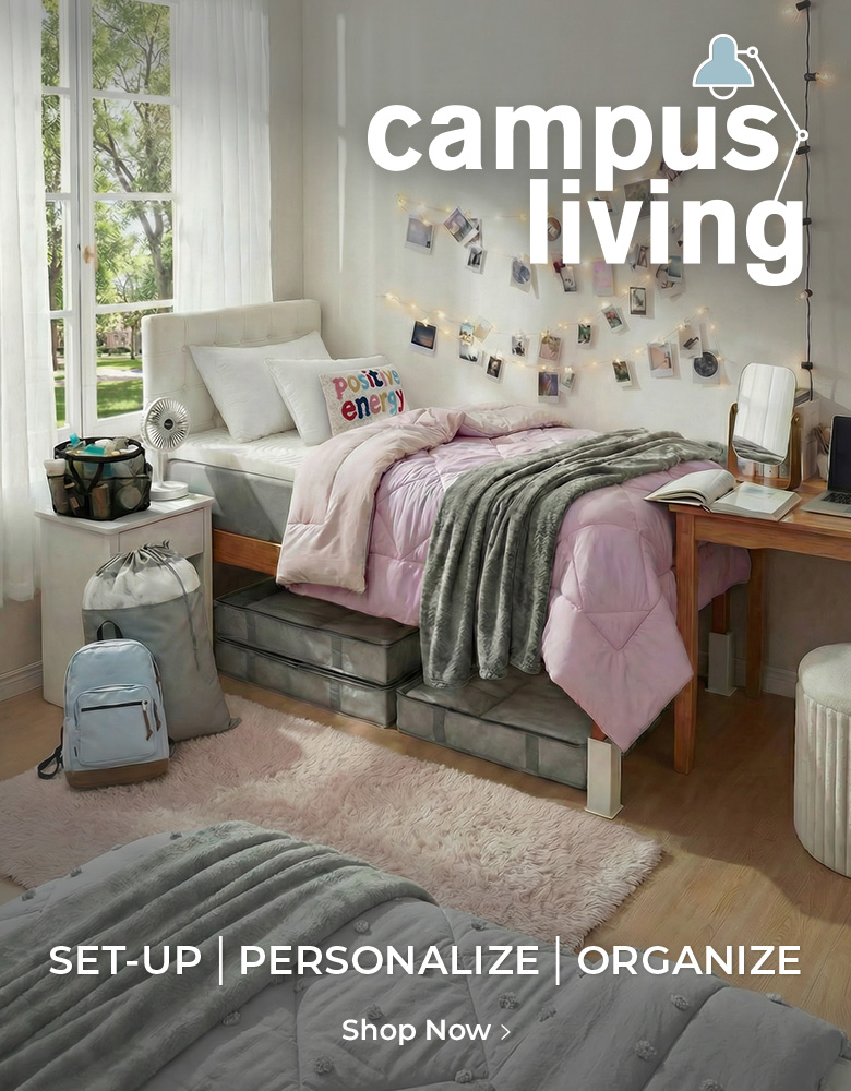 Campus Living. Set-up | personalize | Organize