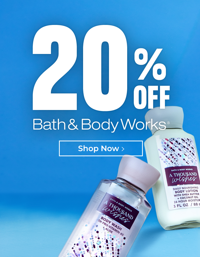 20% off Bath & Body Works