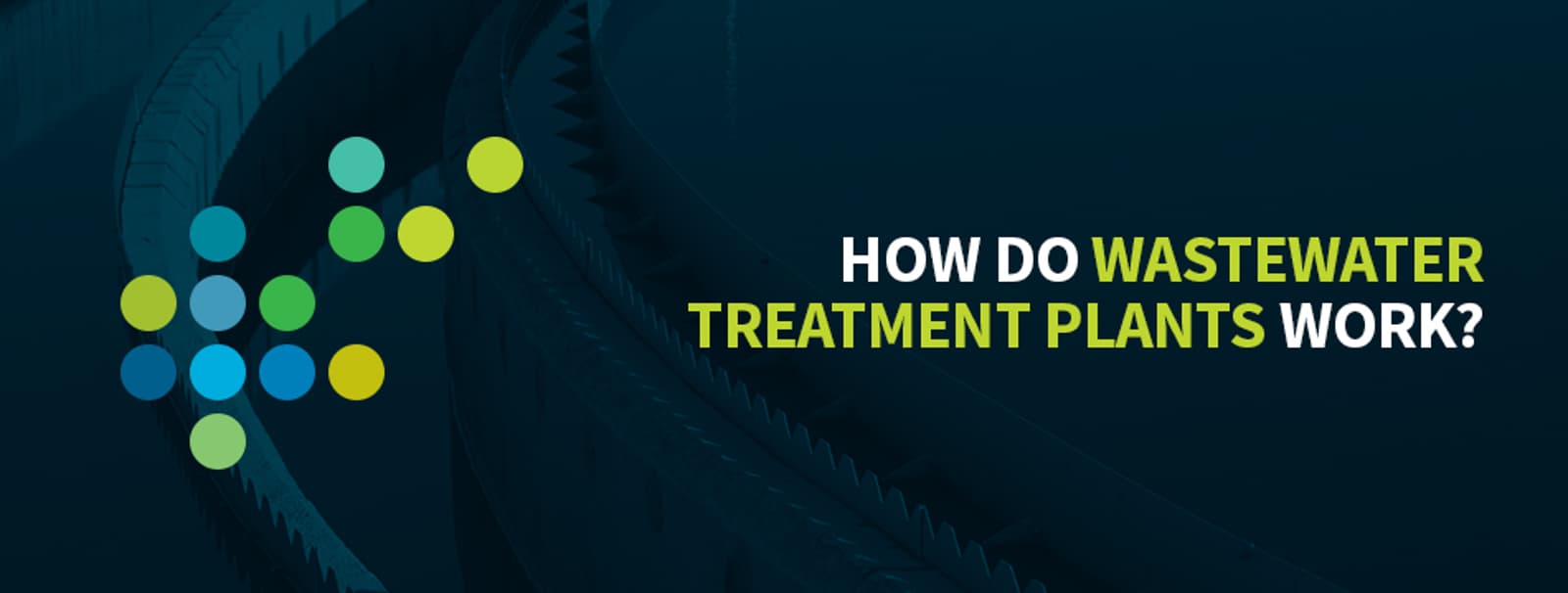 How Do Wastewater Treatment Plants Work
