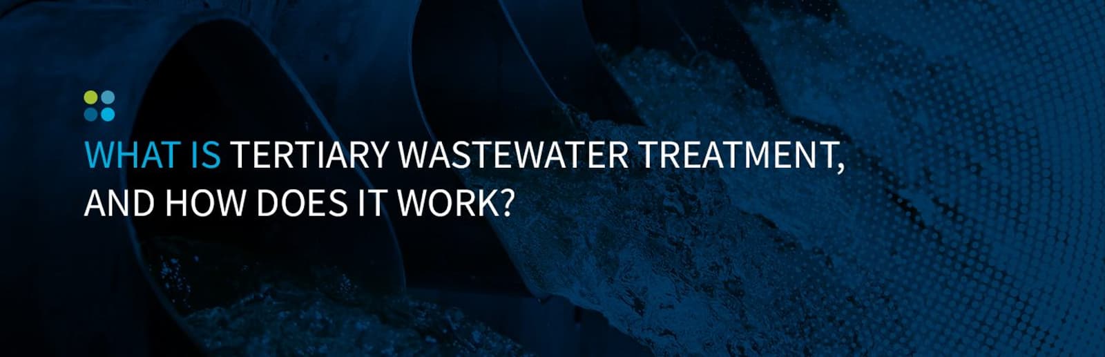 Tertiary Wastewater Treatment