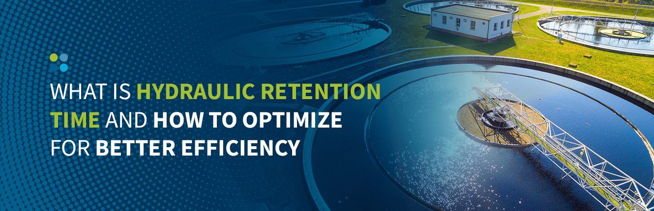 How to Optimize Hydraulic Retention Time 1 - Article Image