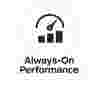 Always on Performance