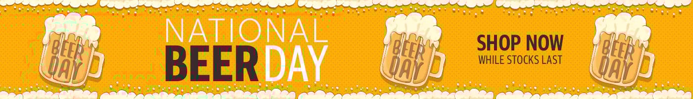 National Beer Day - Shop Now