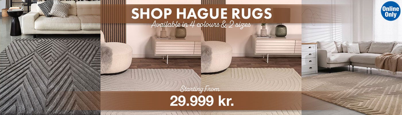 SHOP HAGUE RUGS Available in 4 colours & 2 sizes