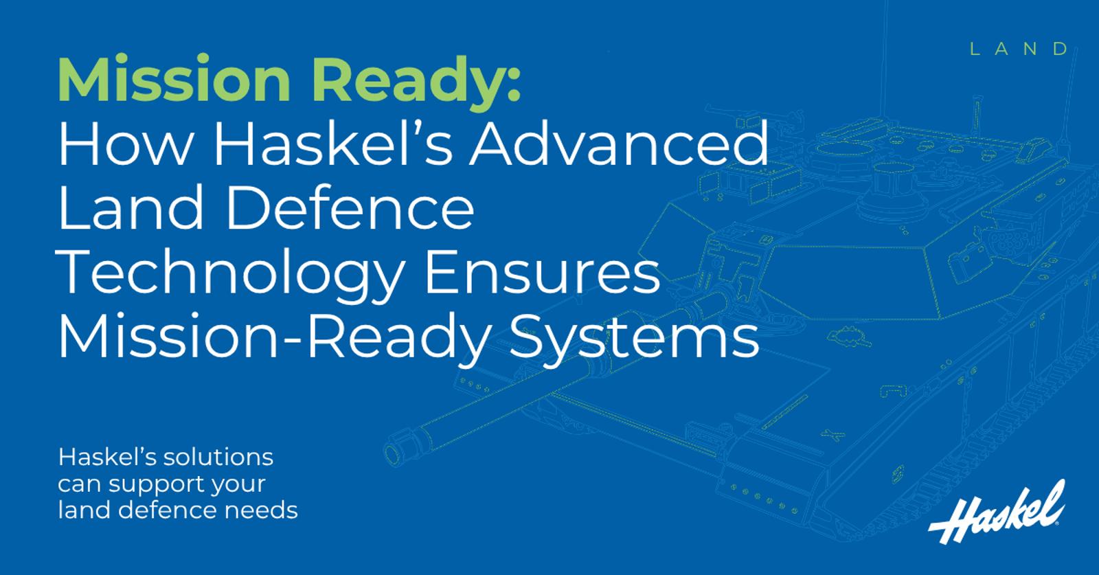 Haskel’s Advanced Land Defence Technology