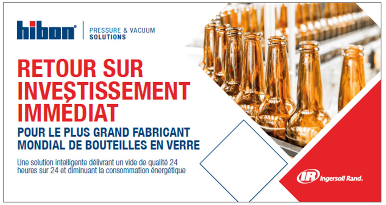 Photomontage mettant en avant le retour sur investissement rapide pour l'industrie du verre avec l'utilisation du package de surpresseurs à injection d'air VP Hibon