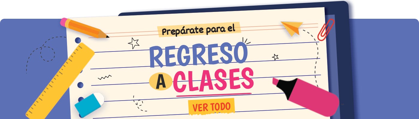 Prepárate para el regreso a clases