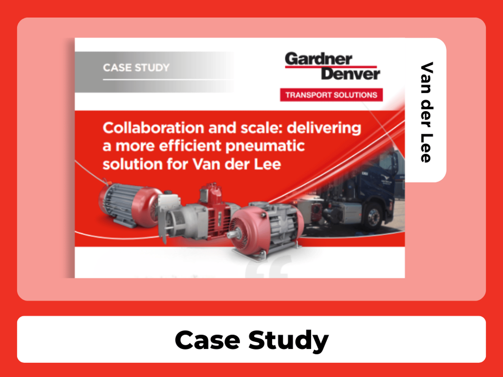 Descargar estudio de caso Van der Lee | Gardner Denver Transport Solutions