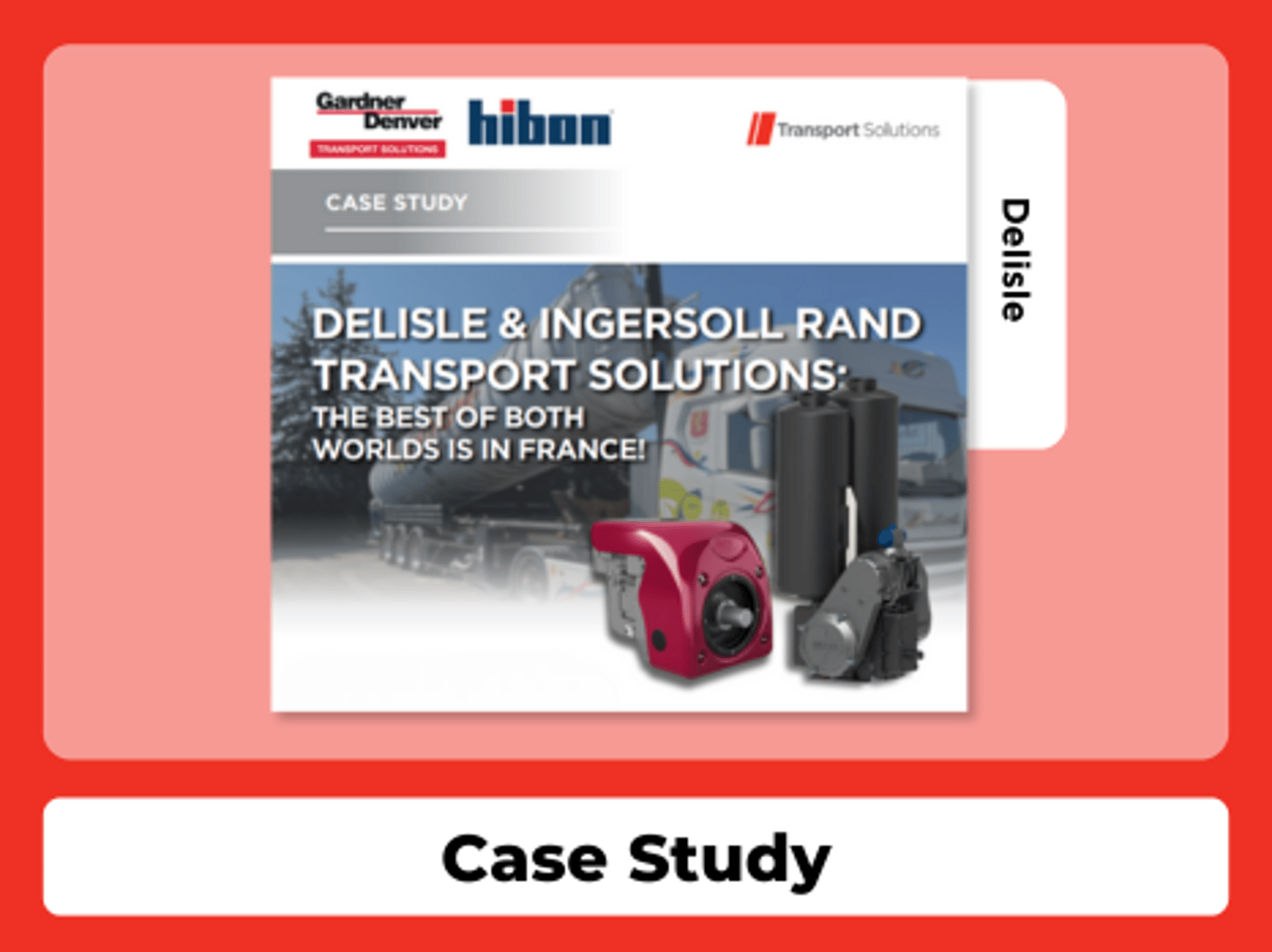 Descargar estudio de caso Delisle | Gardner Denver Transport Solutions