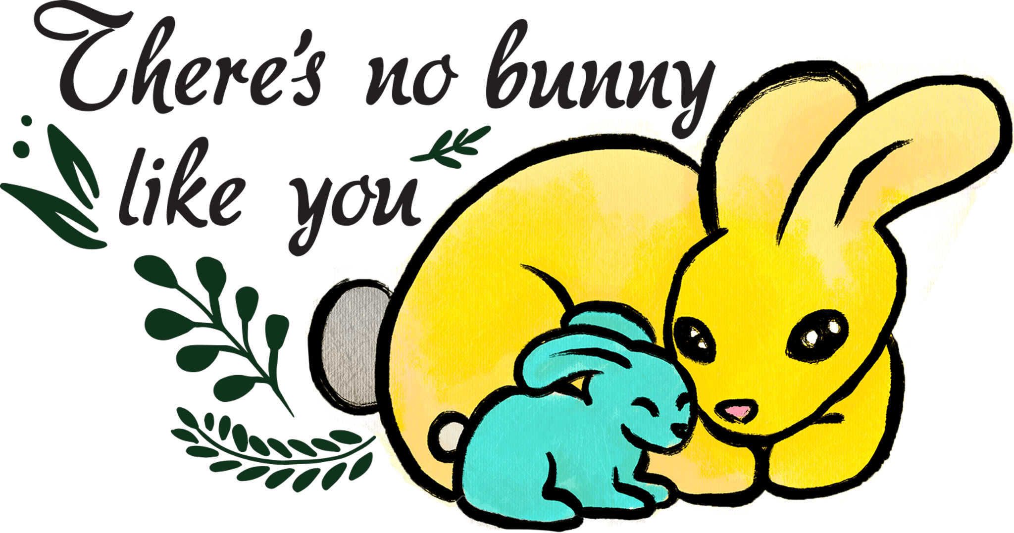 No Bunny Like You