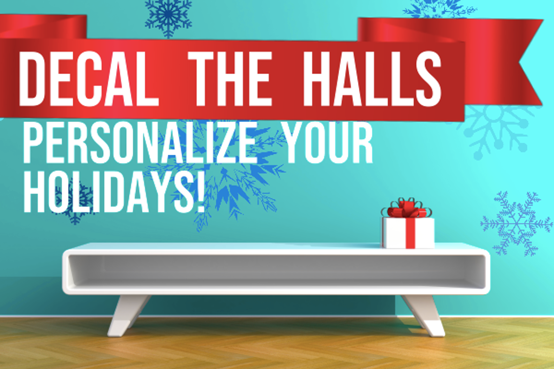 Decal the Halls | Personalize Your Holiday!