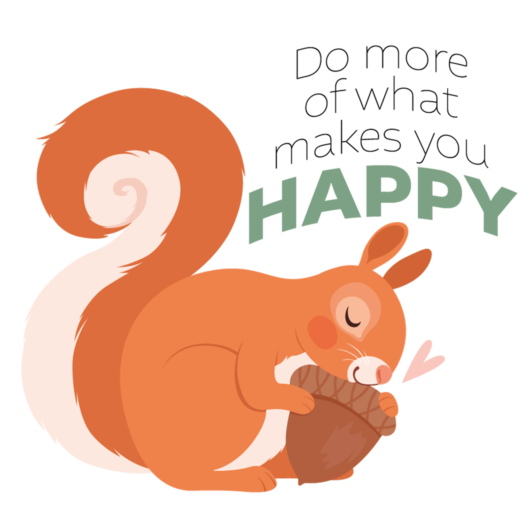 Do More Of What Makes You Happy