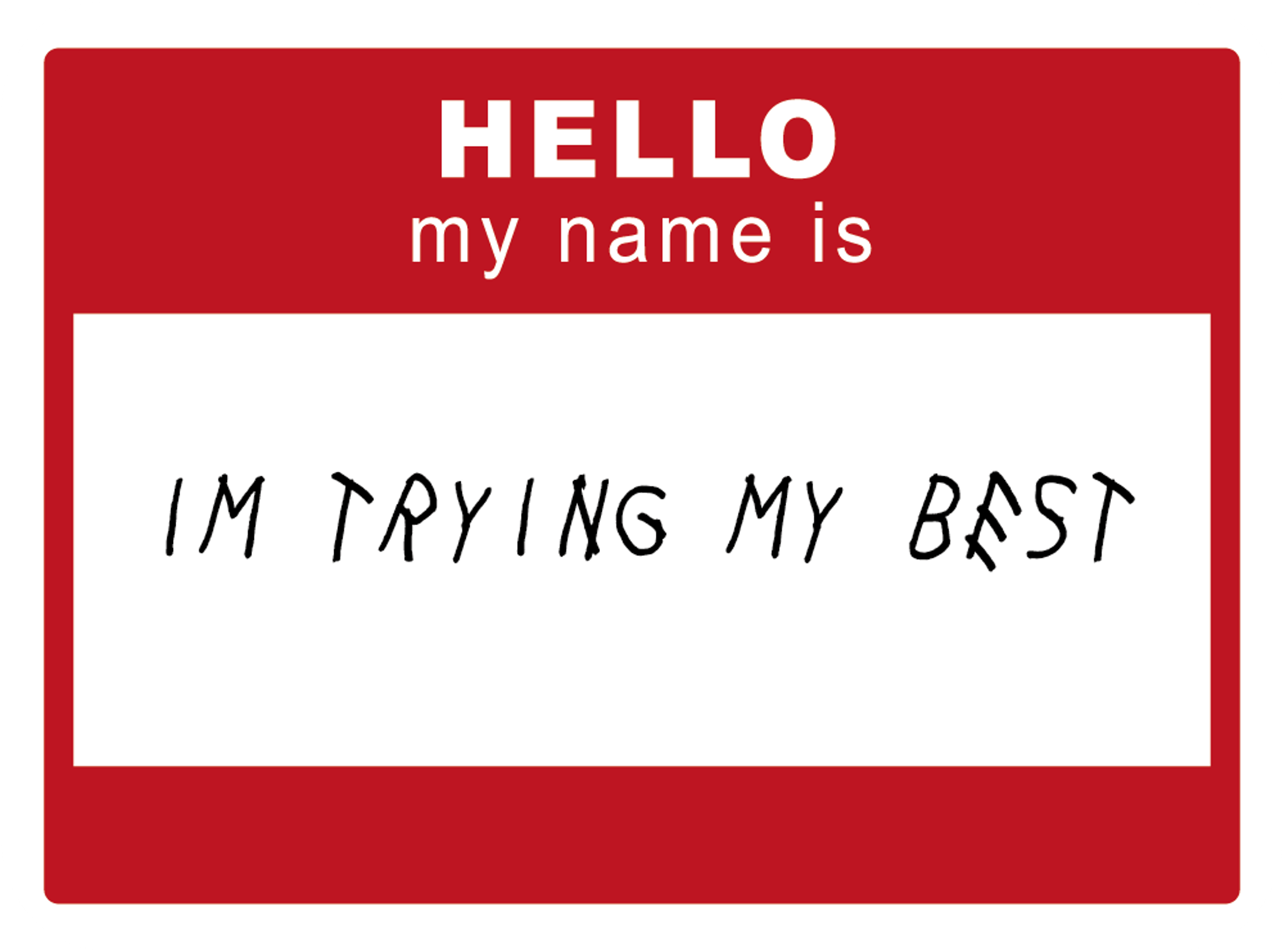 Funny Name Tag Trying My Best