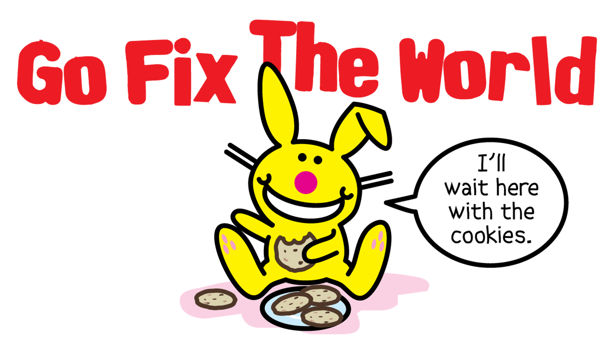 Go Fix The World