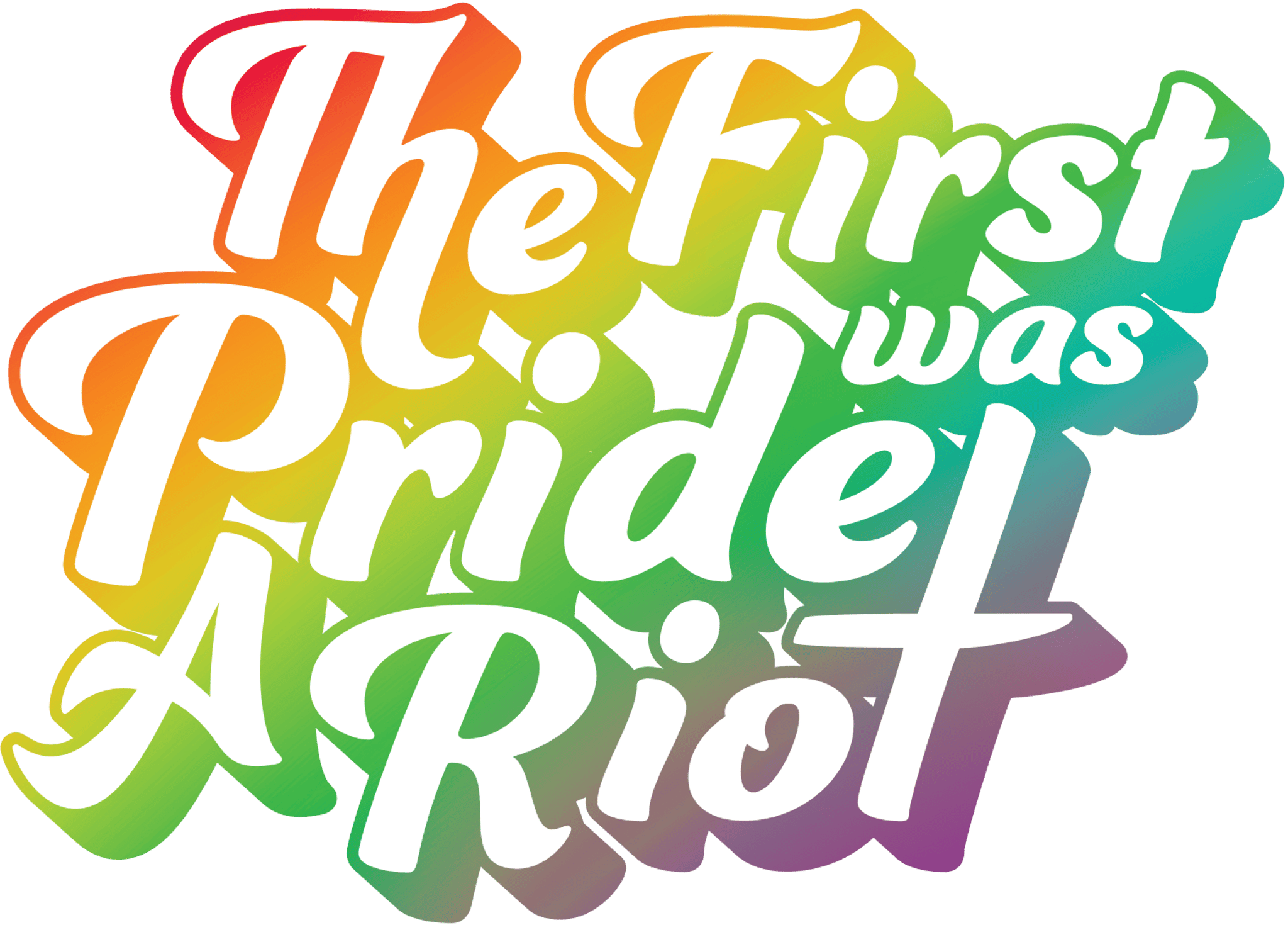 The First Pride Was A Riot Technicolor