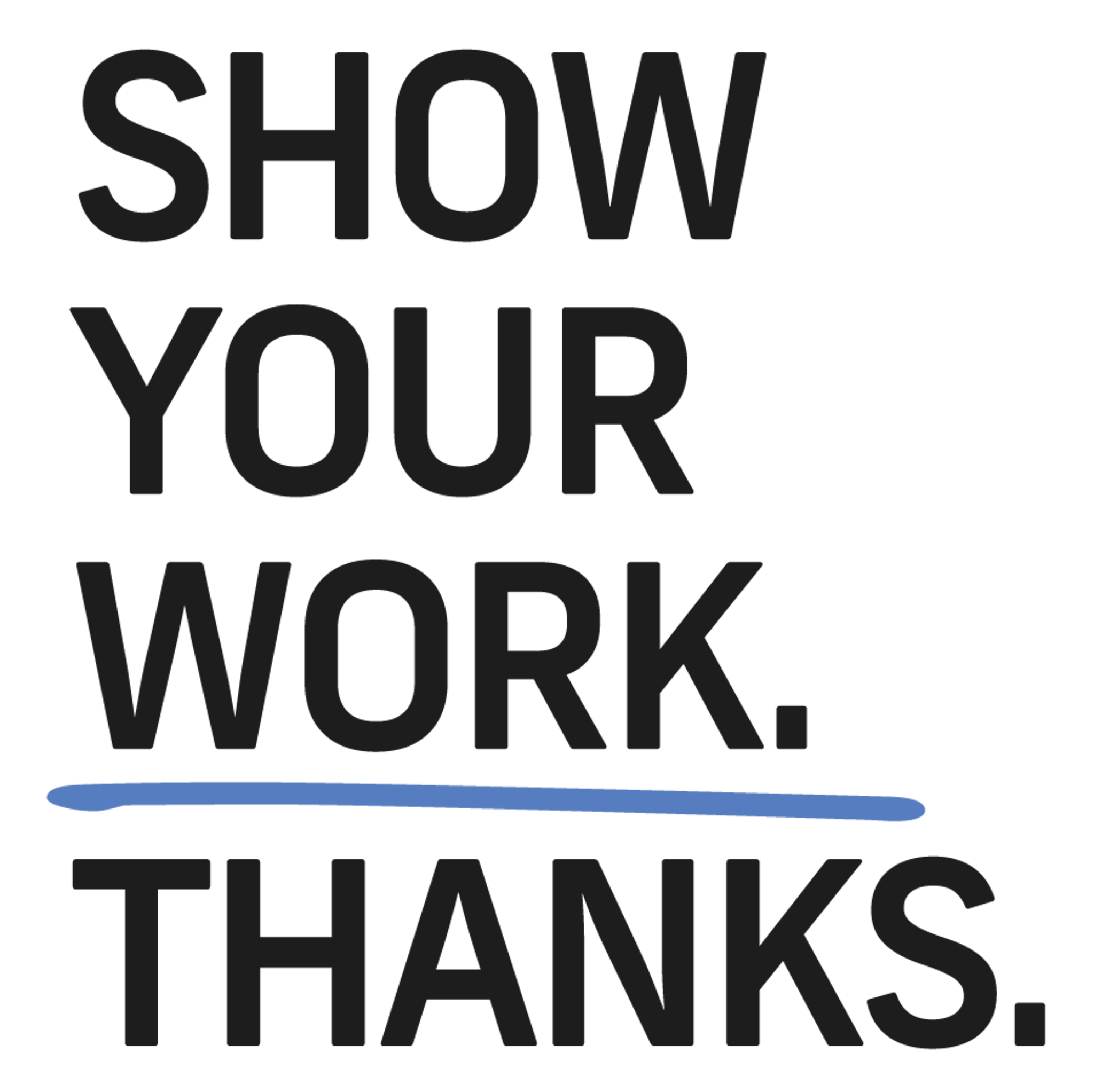 School Show Your Work. Thanks.