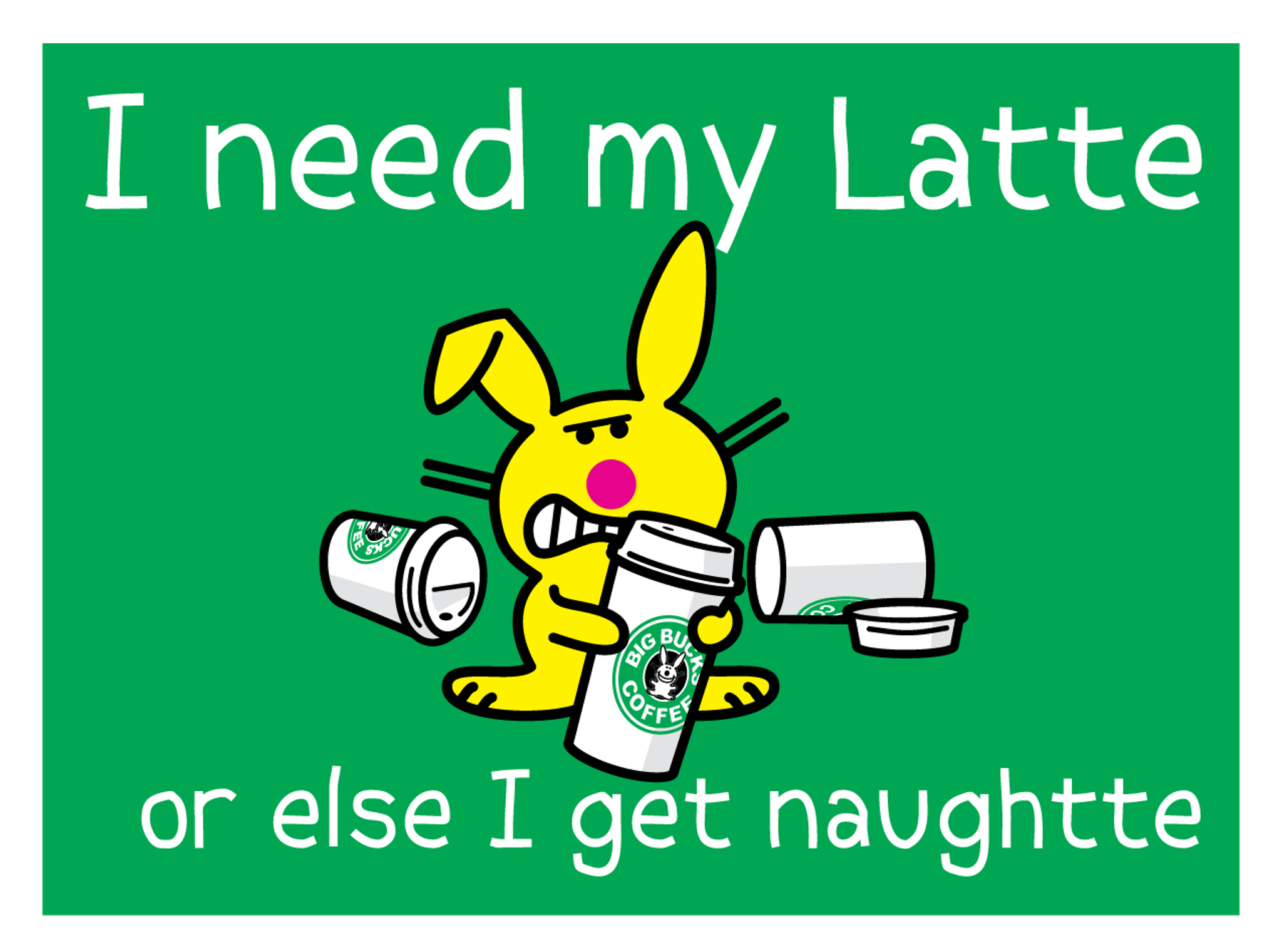I Need My Latte