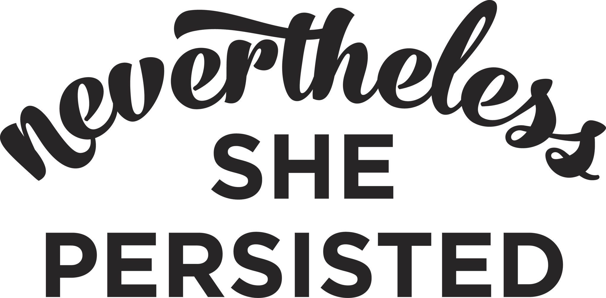 Nevertheless She Persisted