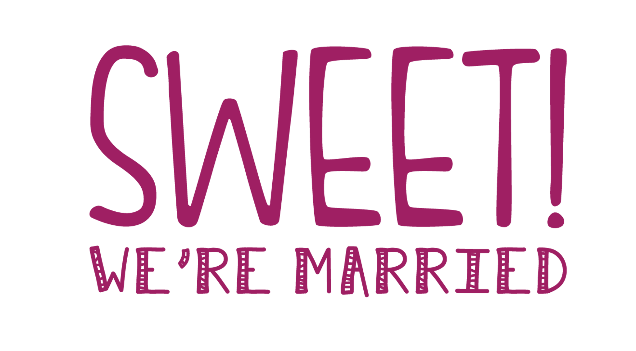 Sweet We're Married