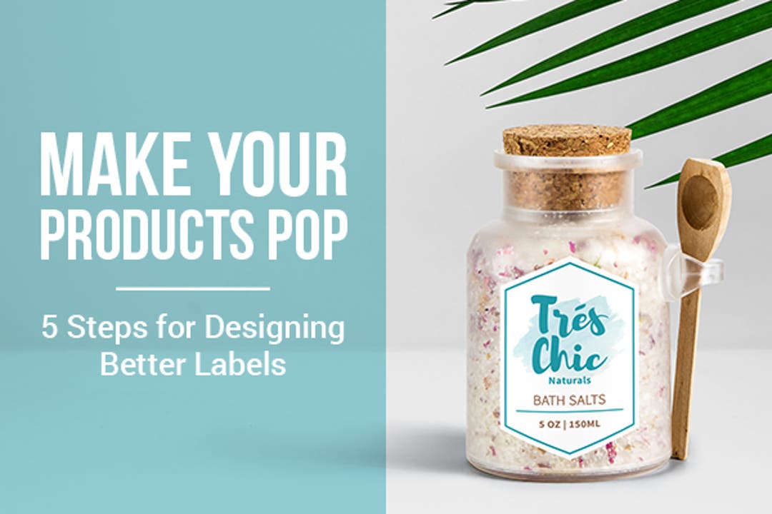 5 Steps for Designing Better Labels