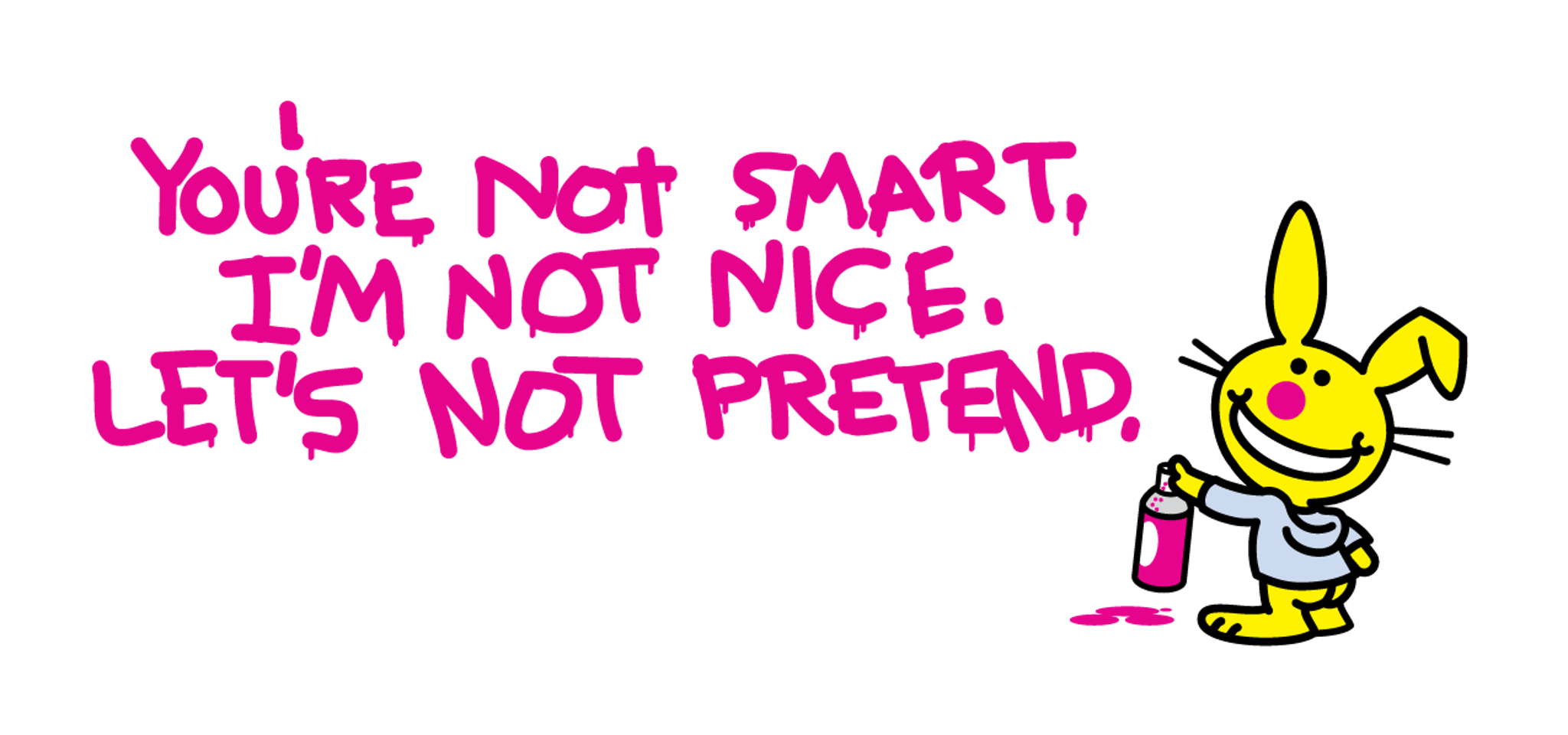 You're Not Smart
