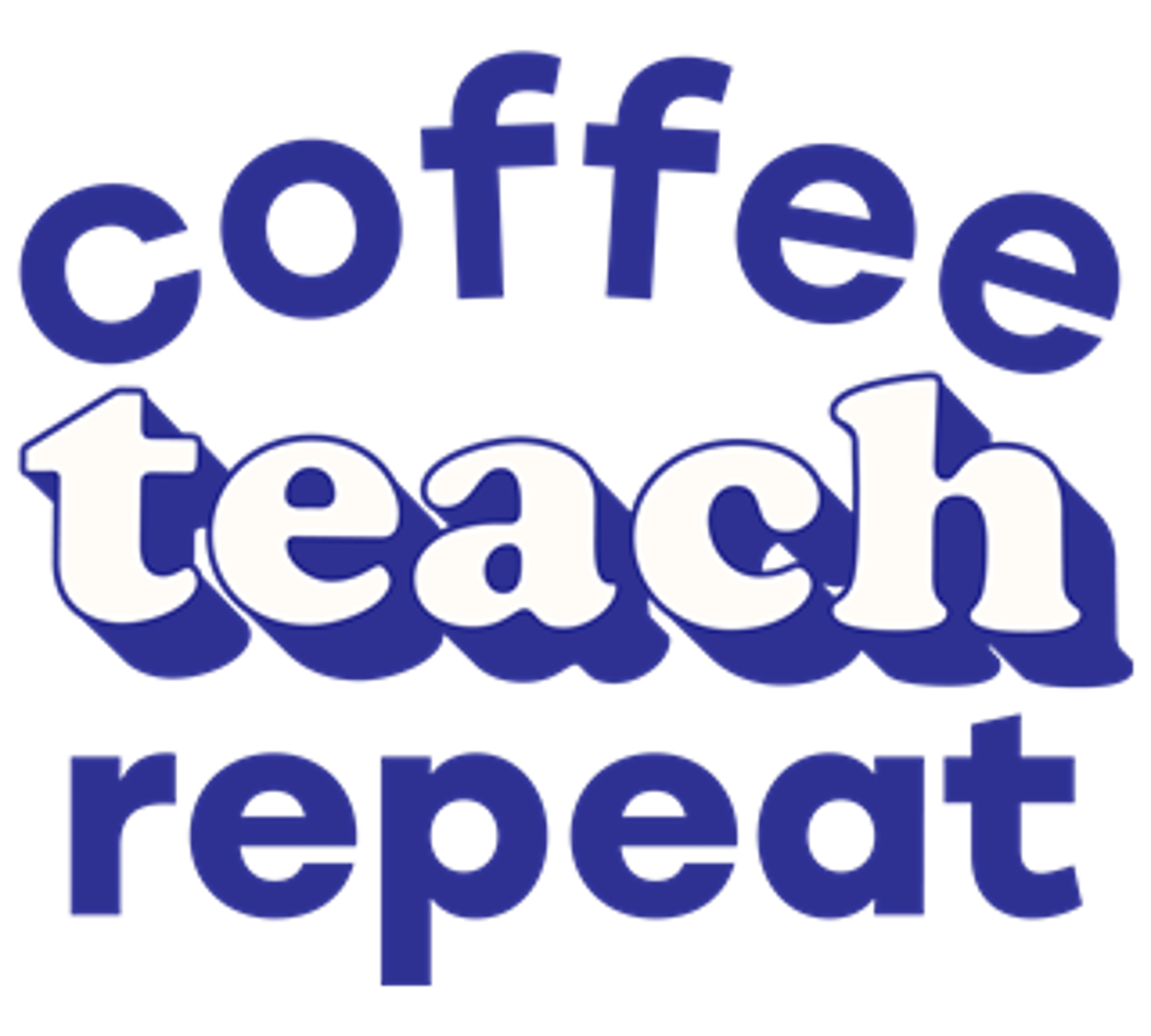 Coffee, Teach, Repeat