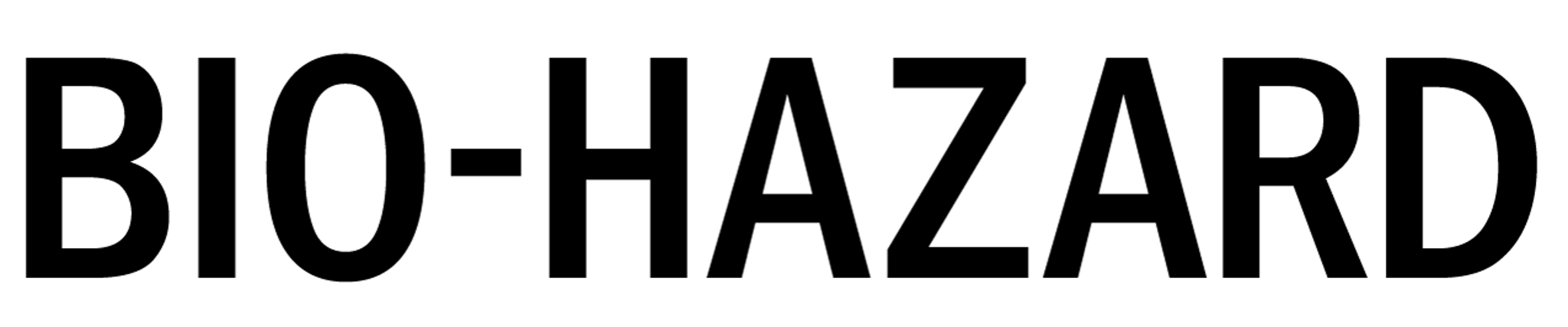 BIO-HAZARD