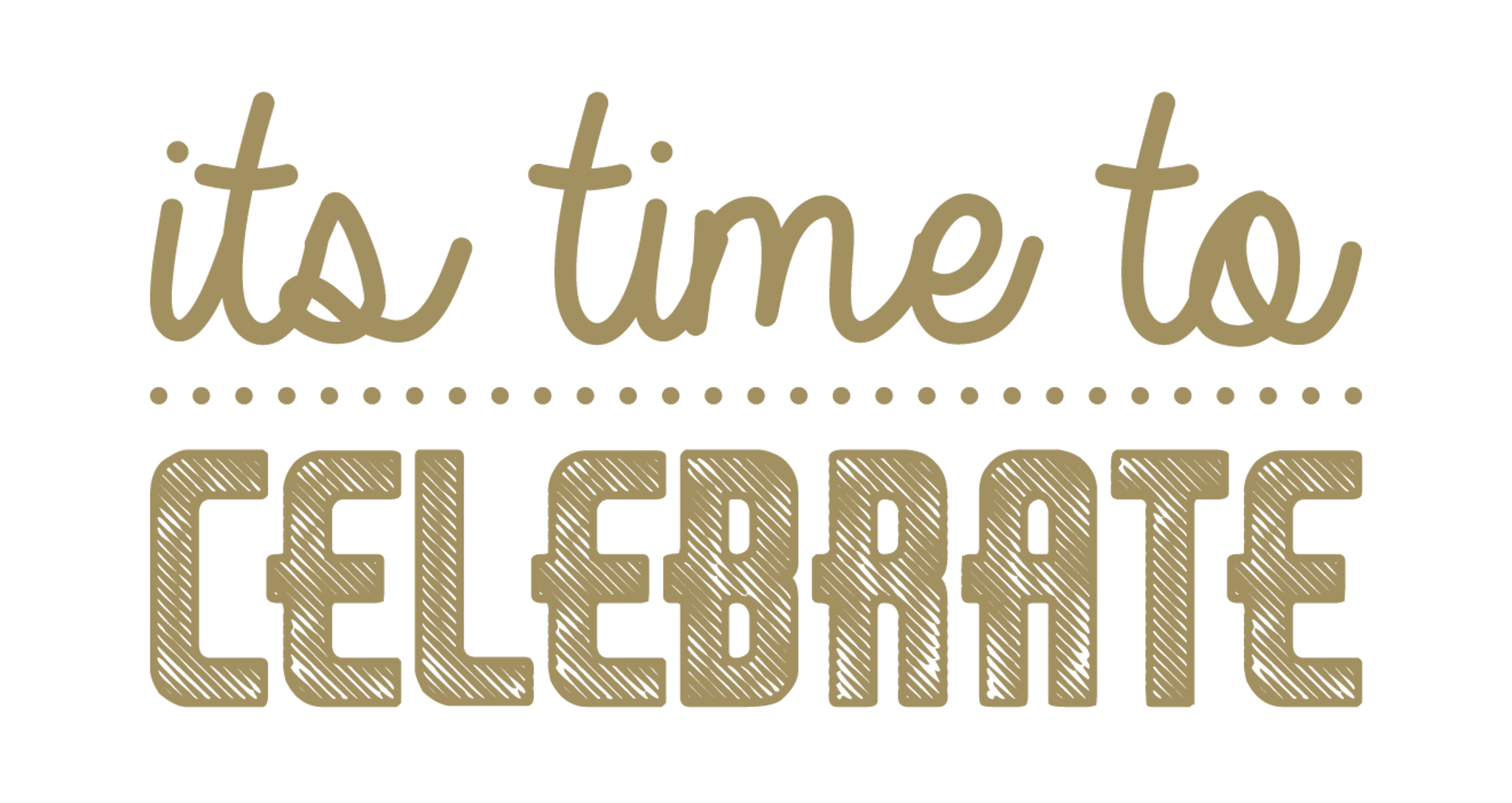It's Time To Celebrate Wording