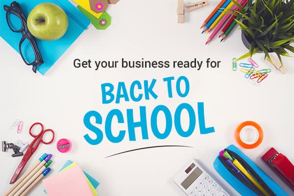 Get Your Business Ready for Back to School
