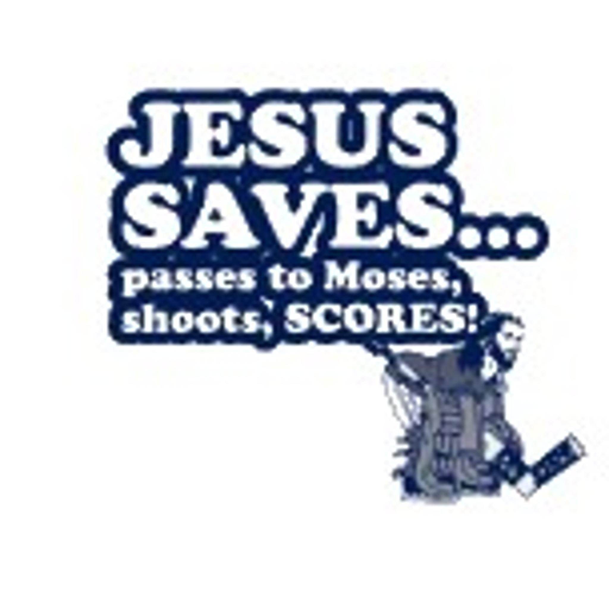 tl-jesus_saves_passes_to_moses_shoots_scores_tshirt.jpg