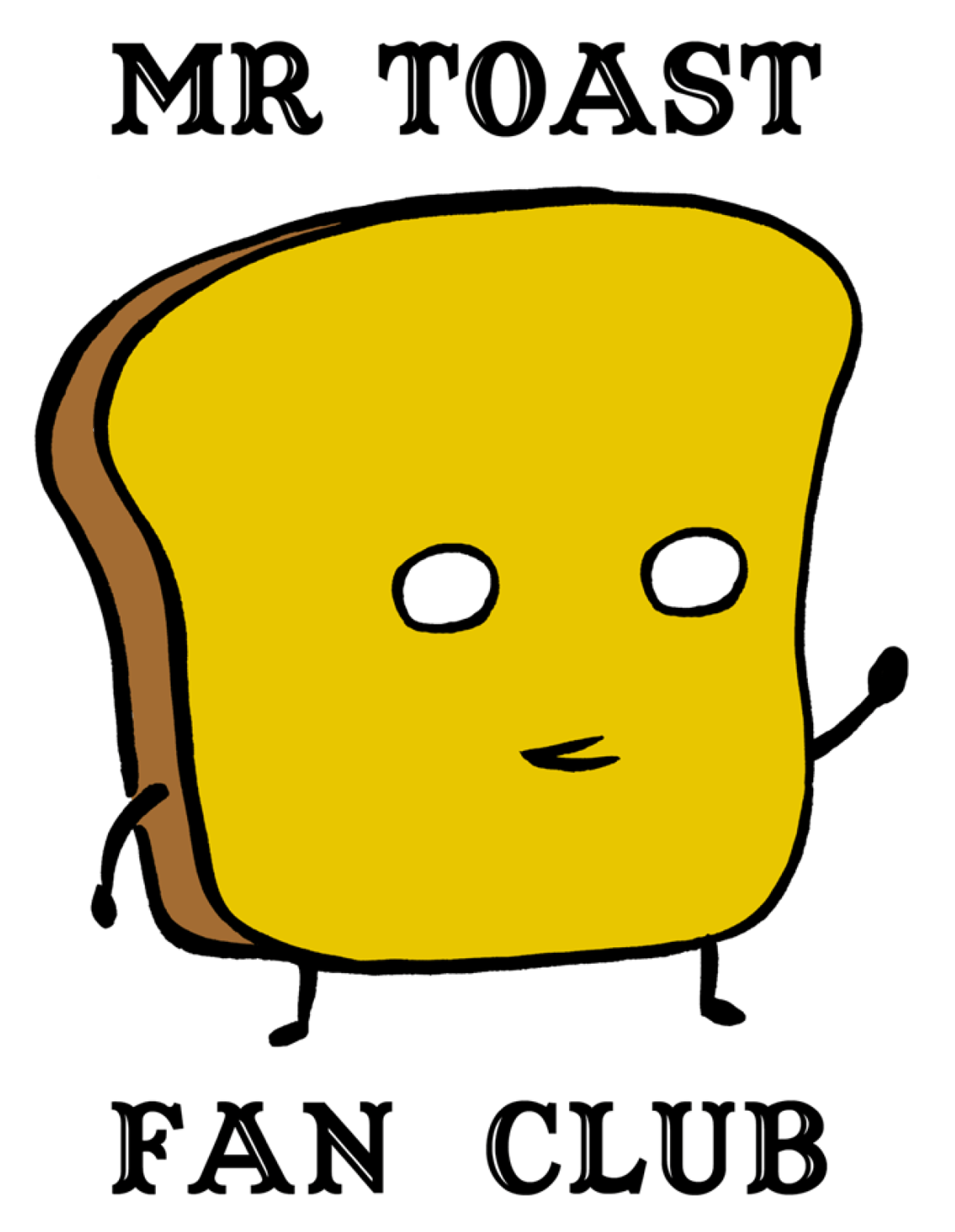 Mr. Toast Fan Club