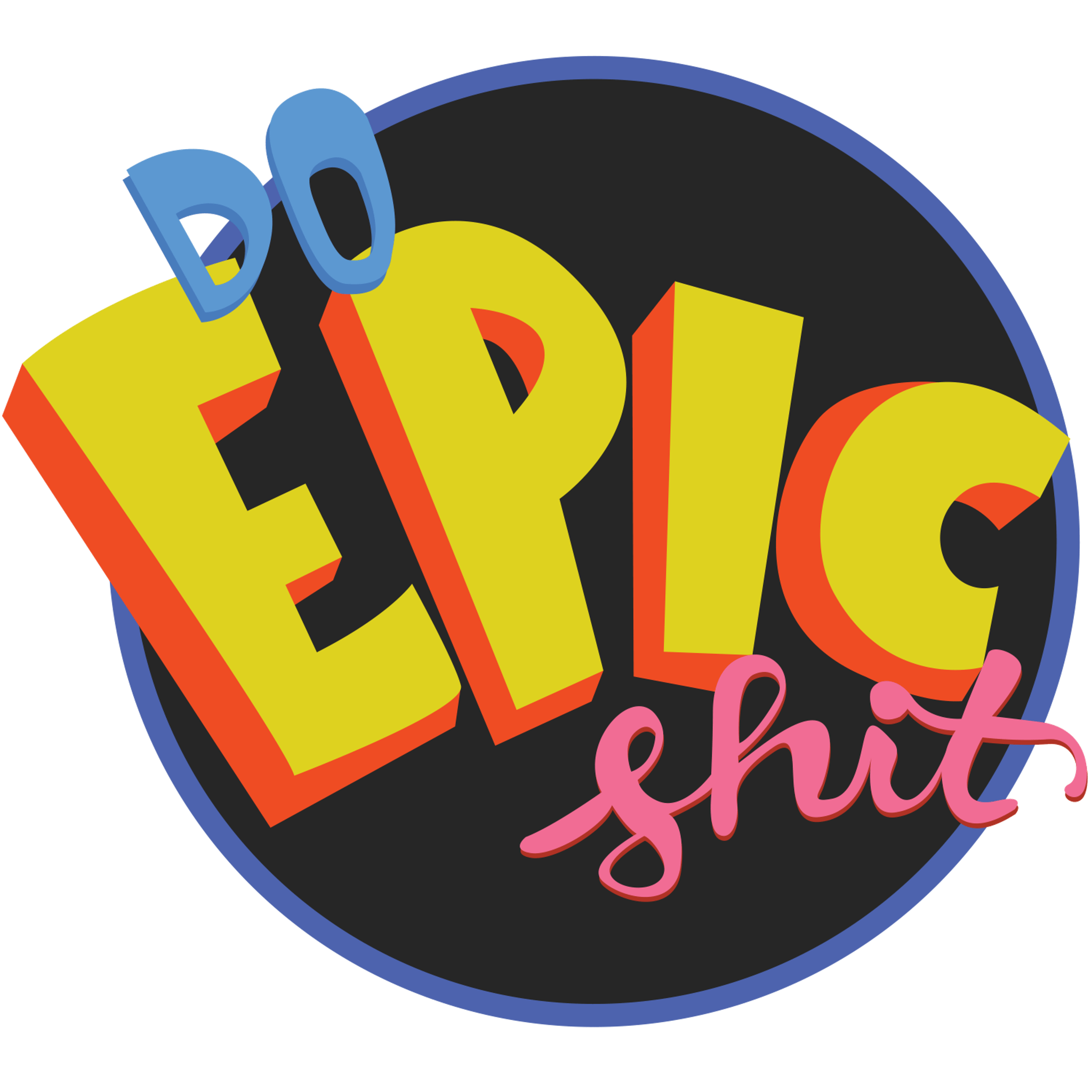 Do Epic Shit 