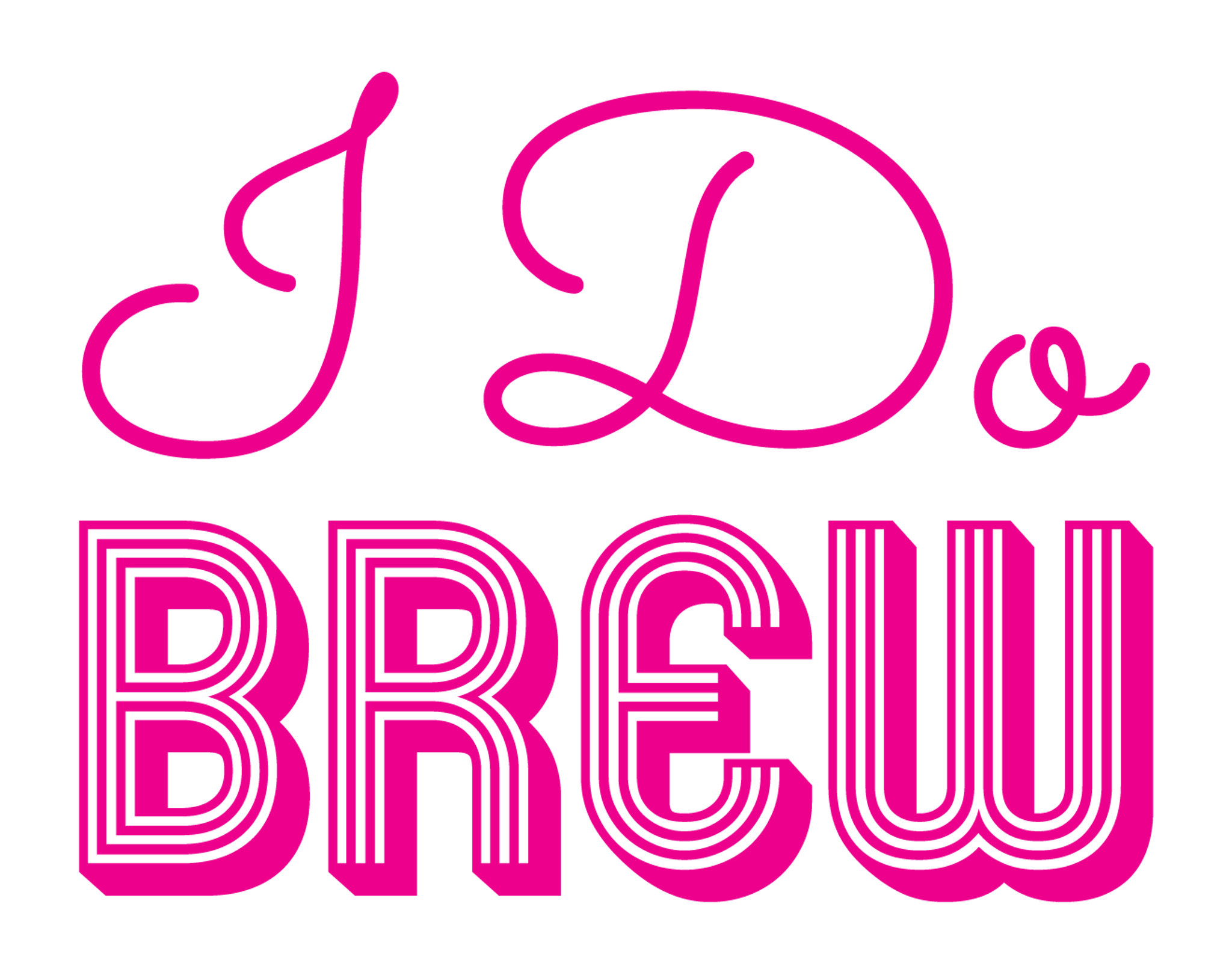 I Do Brew