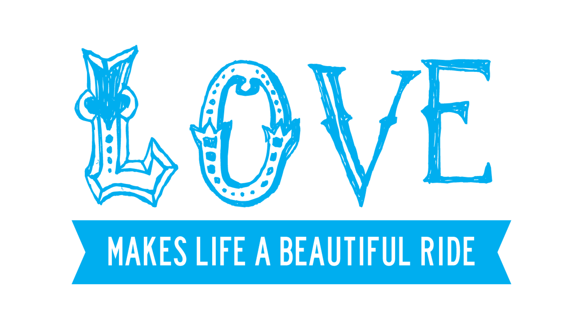 Love Makes a Beautiful Ride Banner