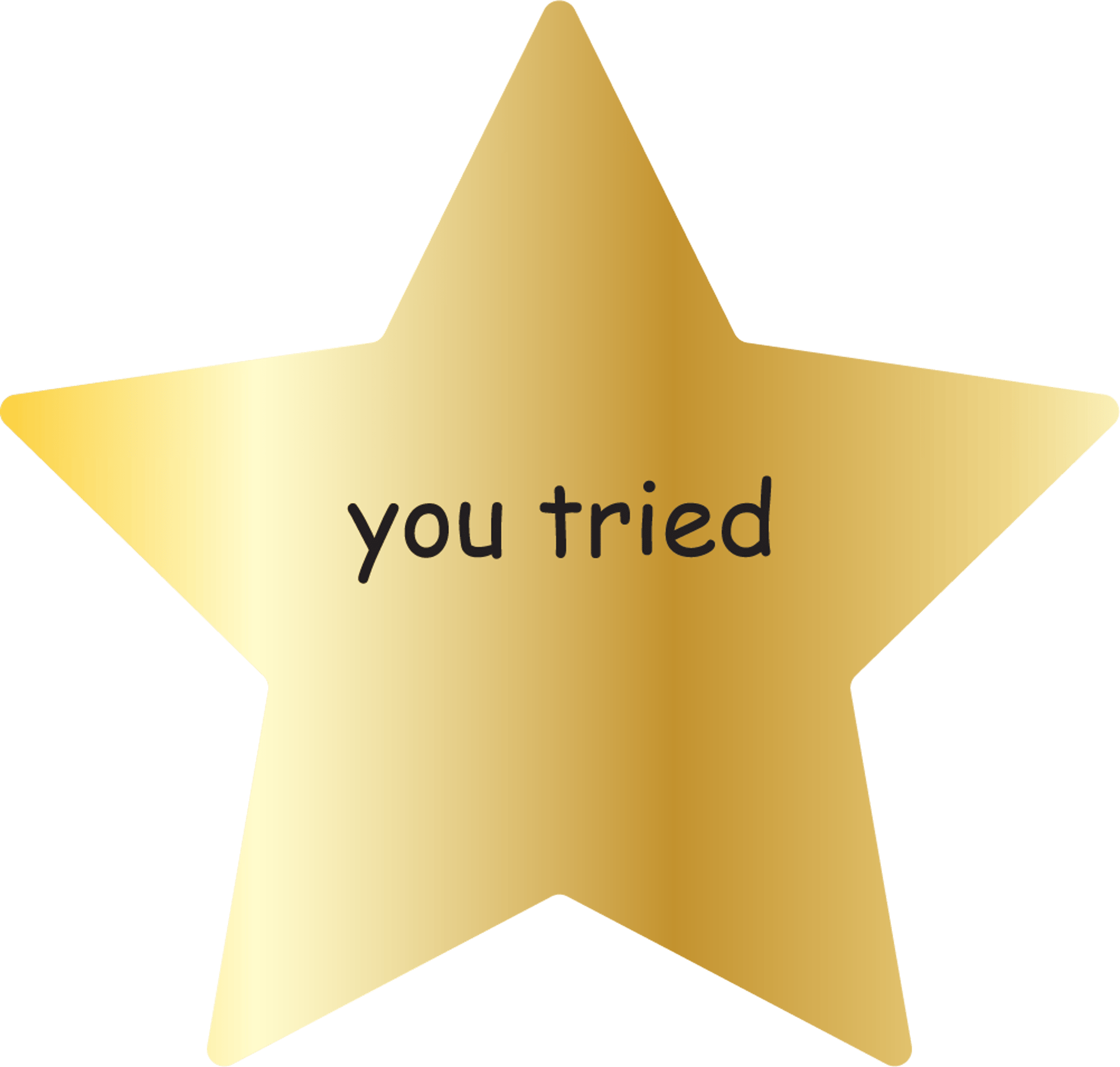 Funny You Tried Gold Star