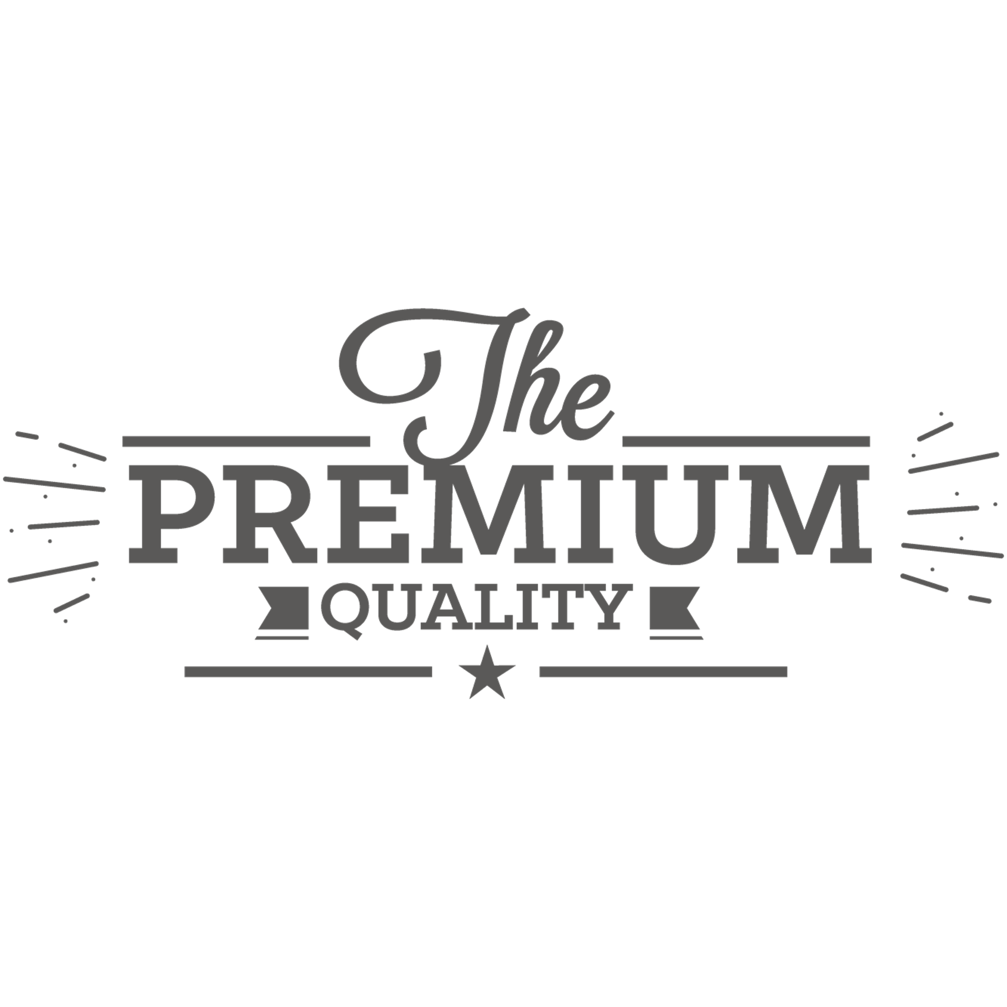 Premium Quality