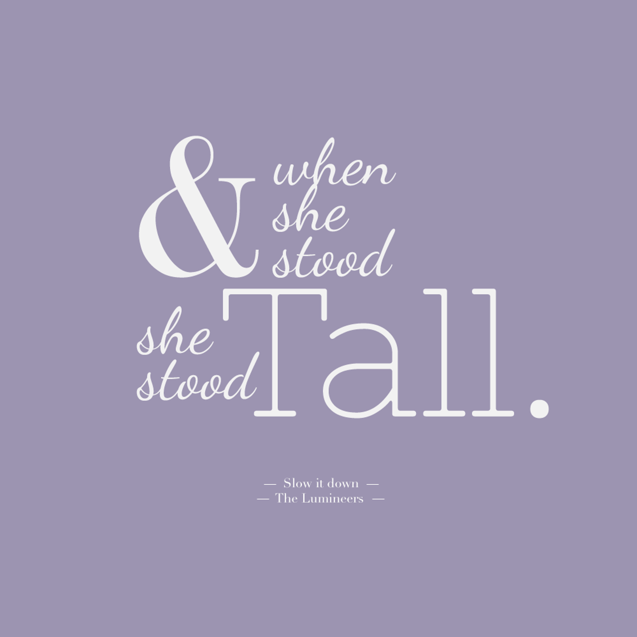 When she stood