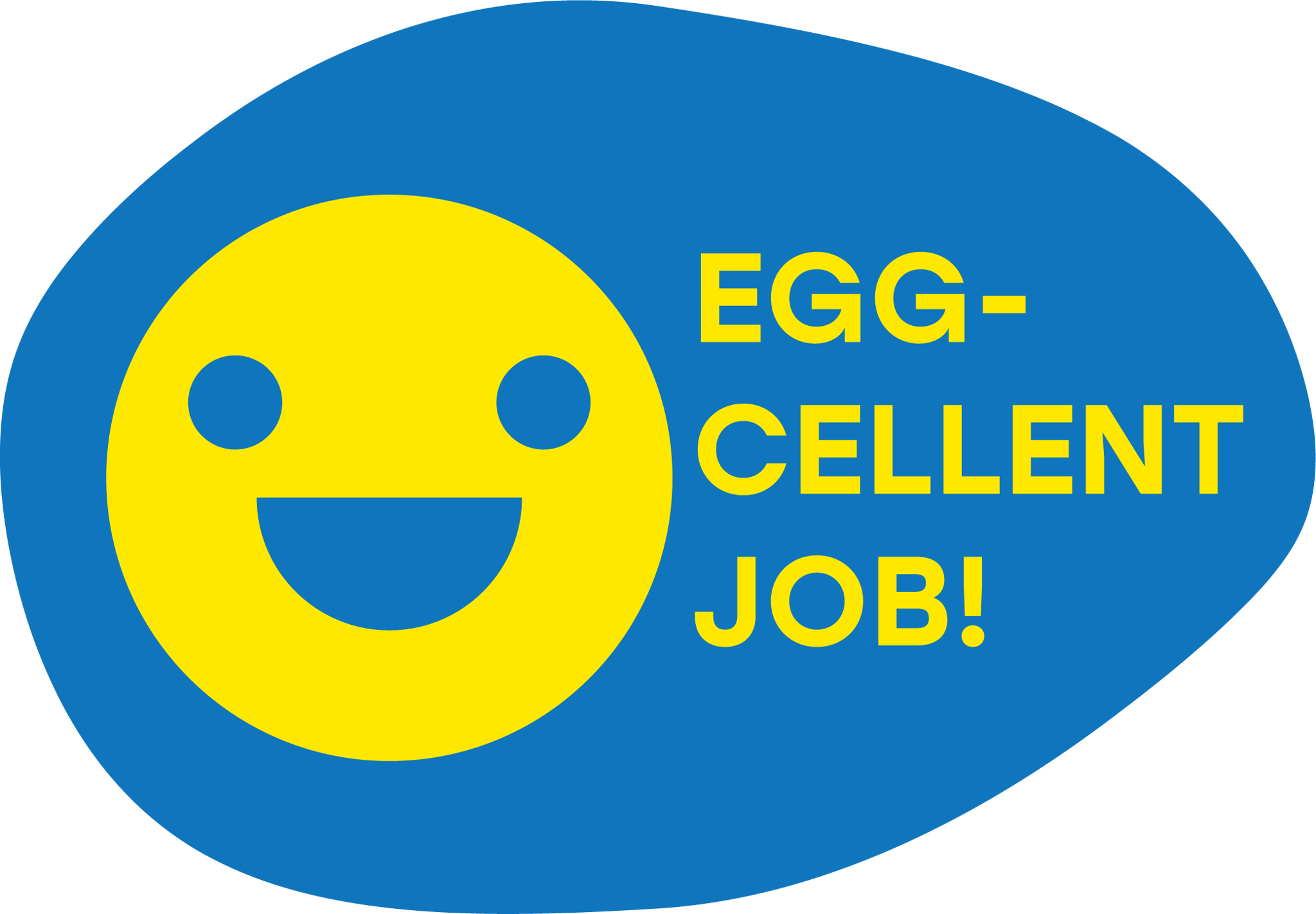 Egg-Cellent Job