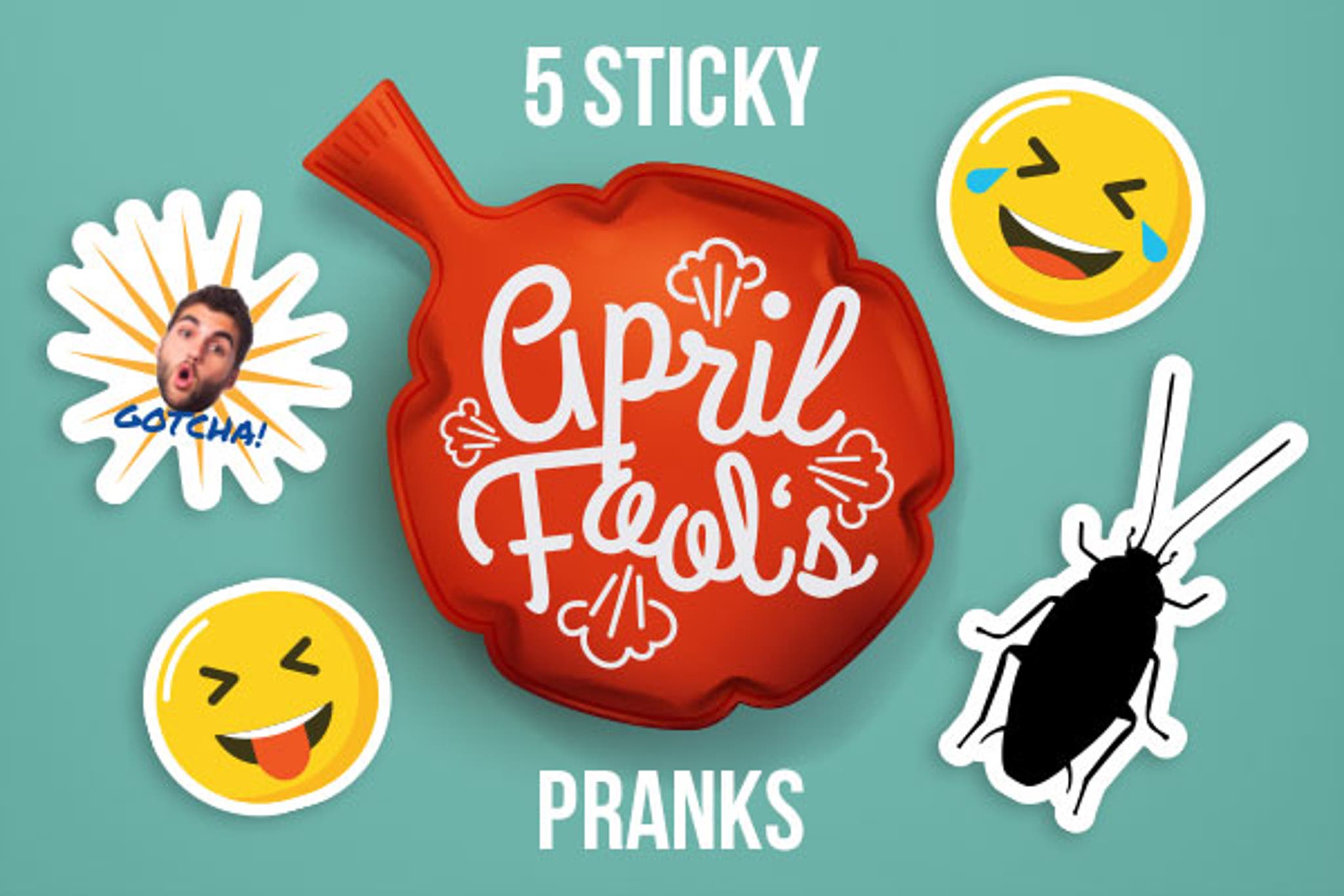 Top 5 Sticky April Fool’s Day Pranks | StickerYou 