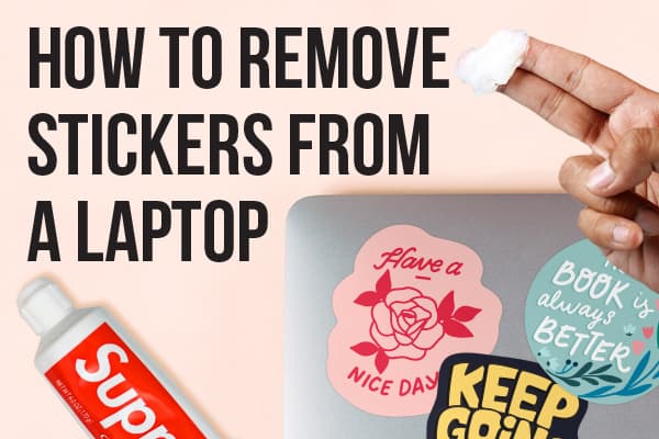 How to Remove Stickers From Laptop