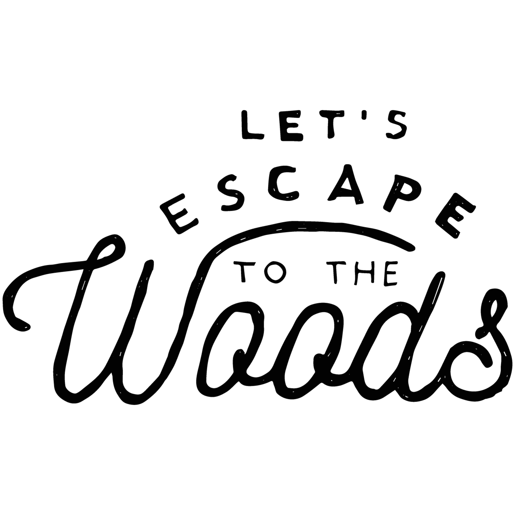 quotes escape to the woods