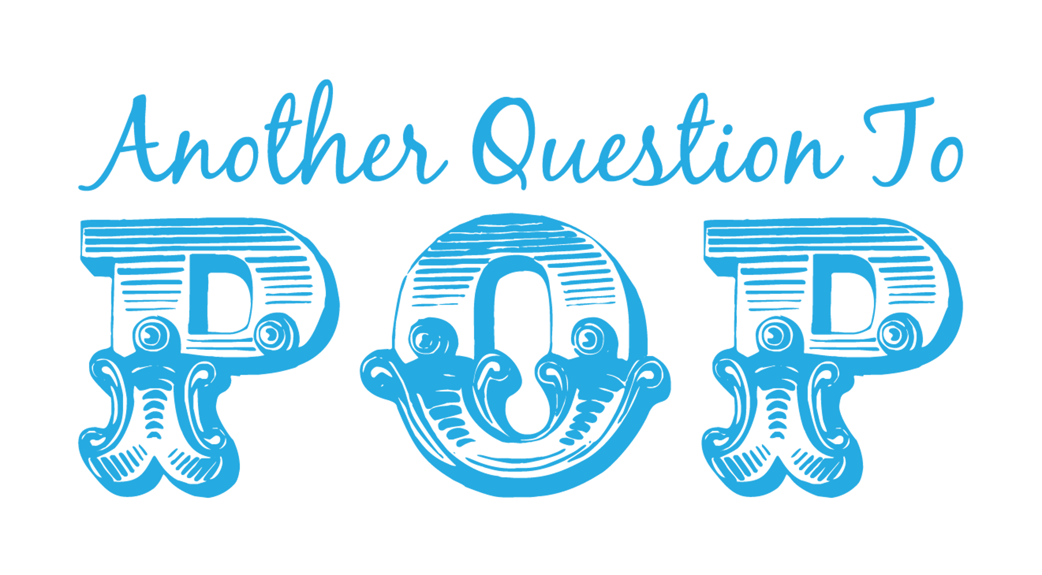 Another Question To Pop