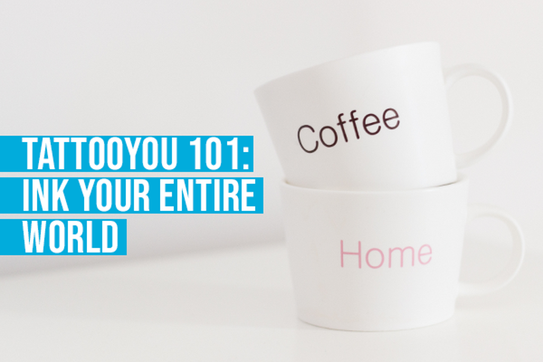 TattooYou 101: Ink Your Entire World 