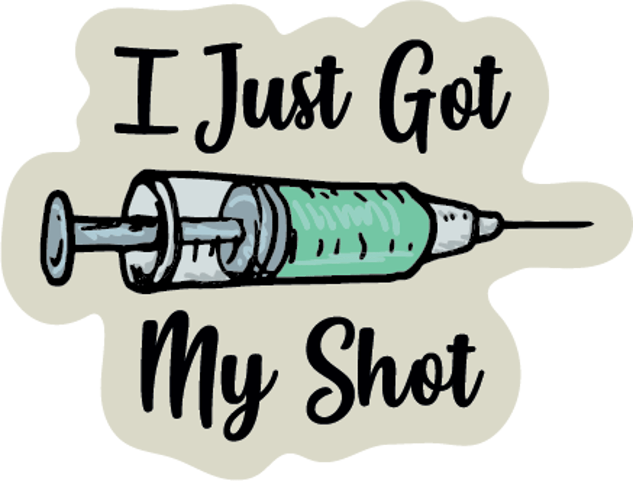 I Just Got My Shot