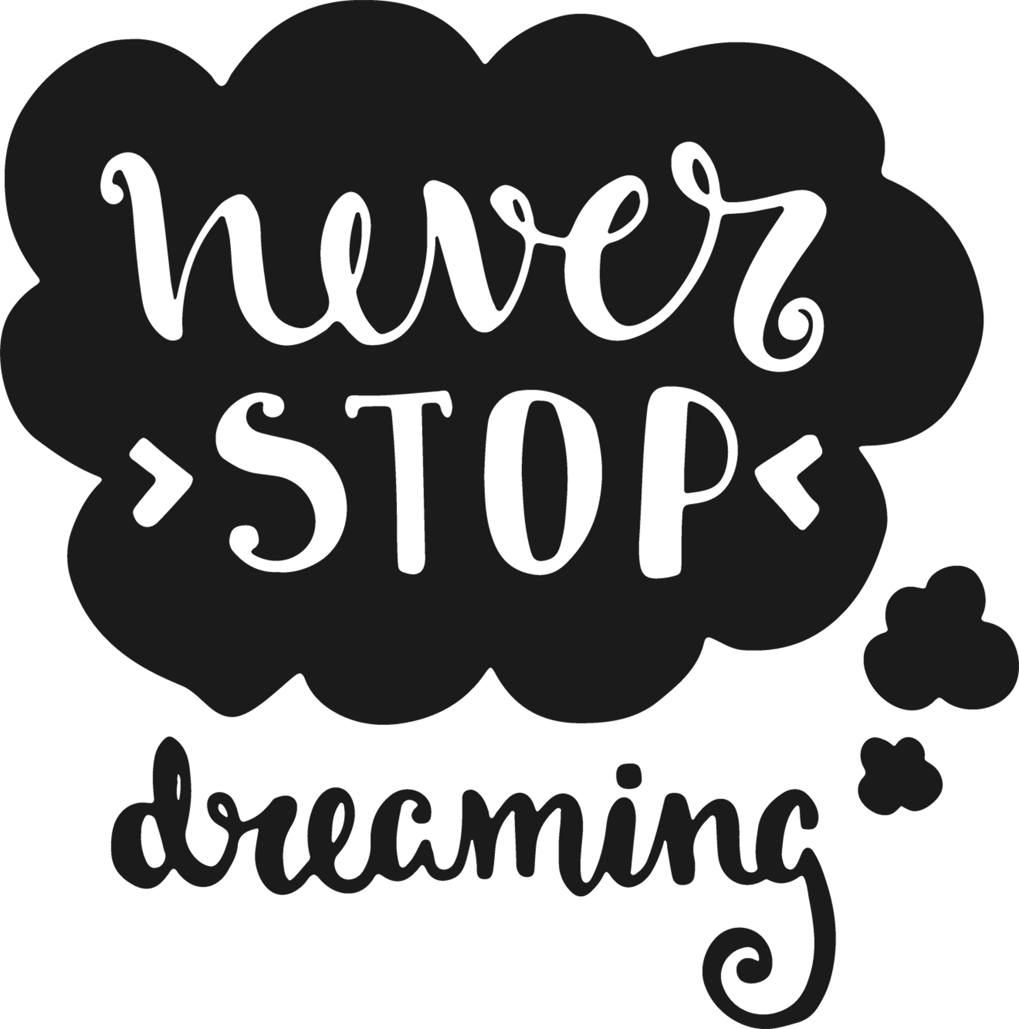 Never Stop Dreaming Motivational Quote