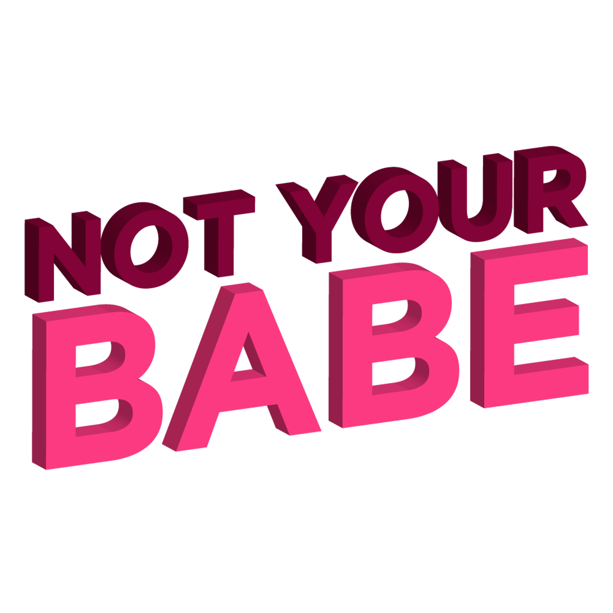 NotYourBabe.png