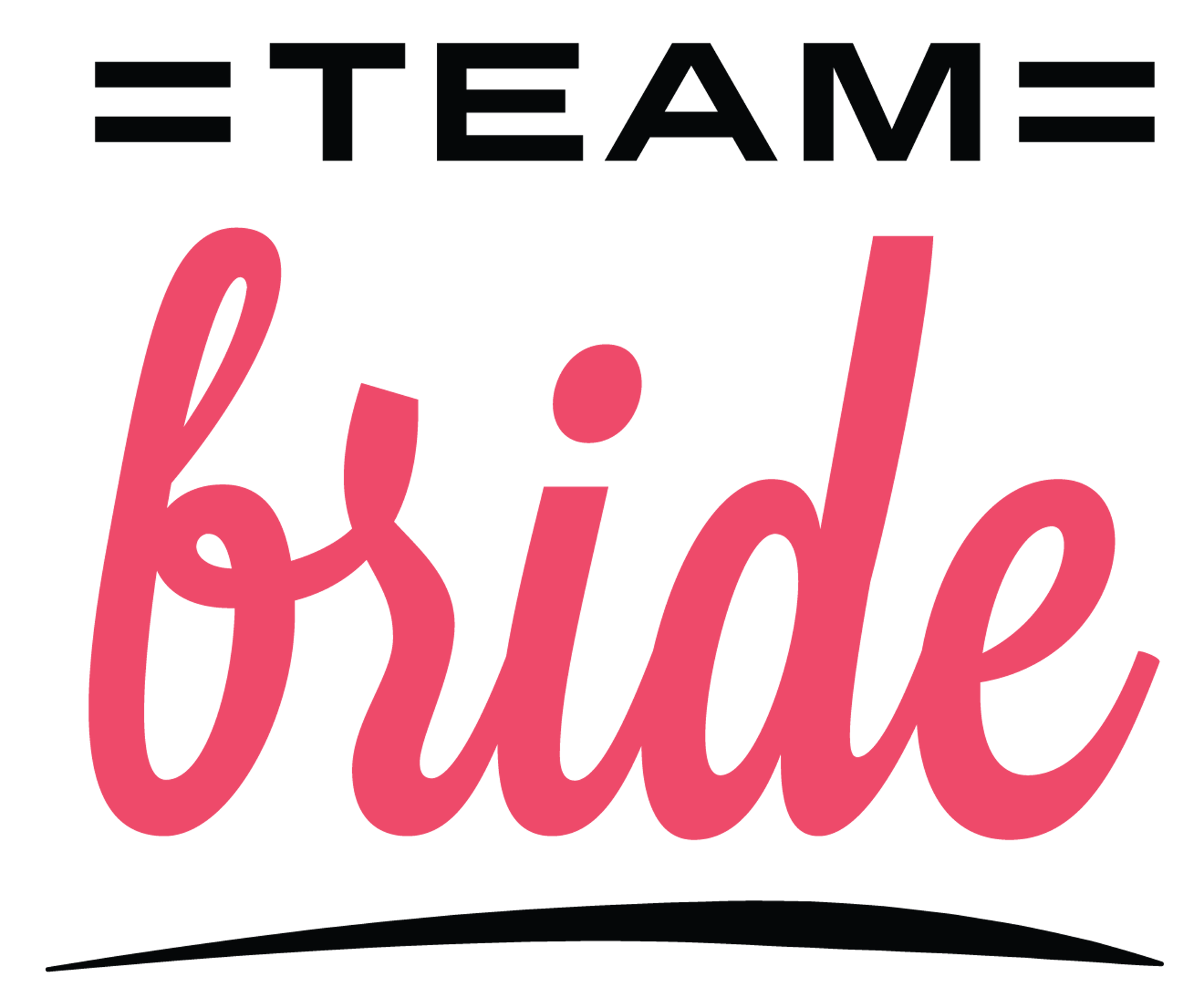 Team Bride